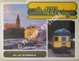 The 400 Story - Chicago & North Western's Premier Passenger Trains by SCRIBBINS, Jim